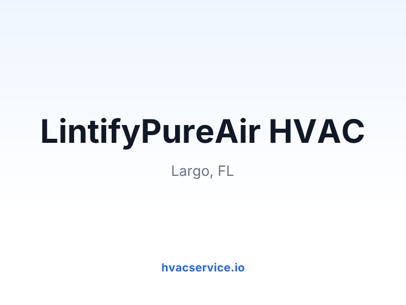 LintifyPureAir HVAC