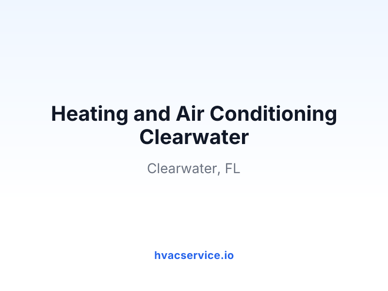 Heating and Air Conditioning Clearwater