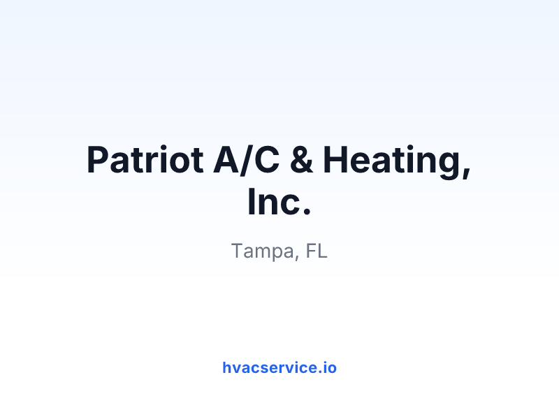 Patriot A/C & Heating, Inc.