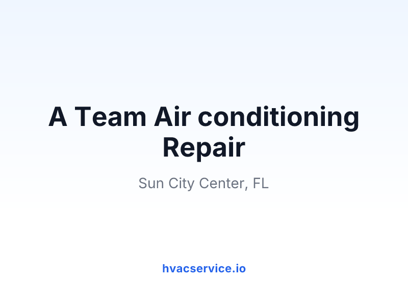 A Team Air conditioning Repair