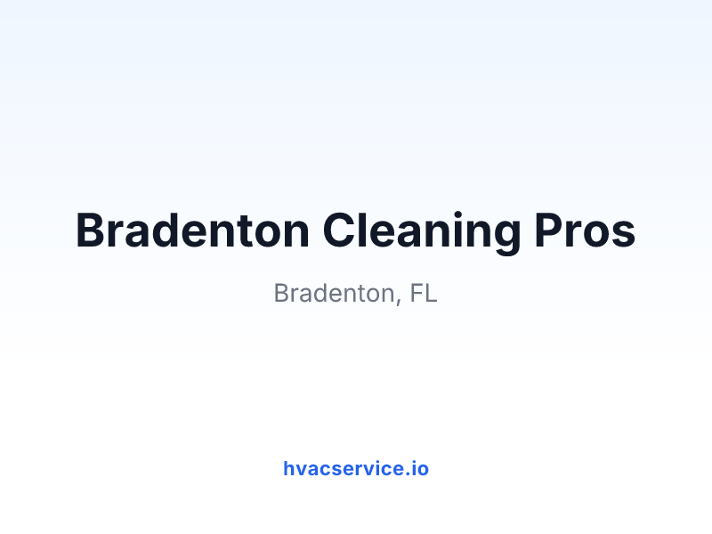Bradenton Cleaning Pros