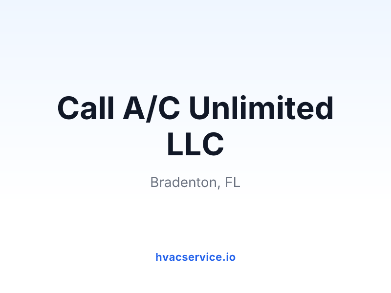 Call A/C Unlimited LLC
