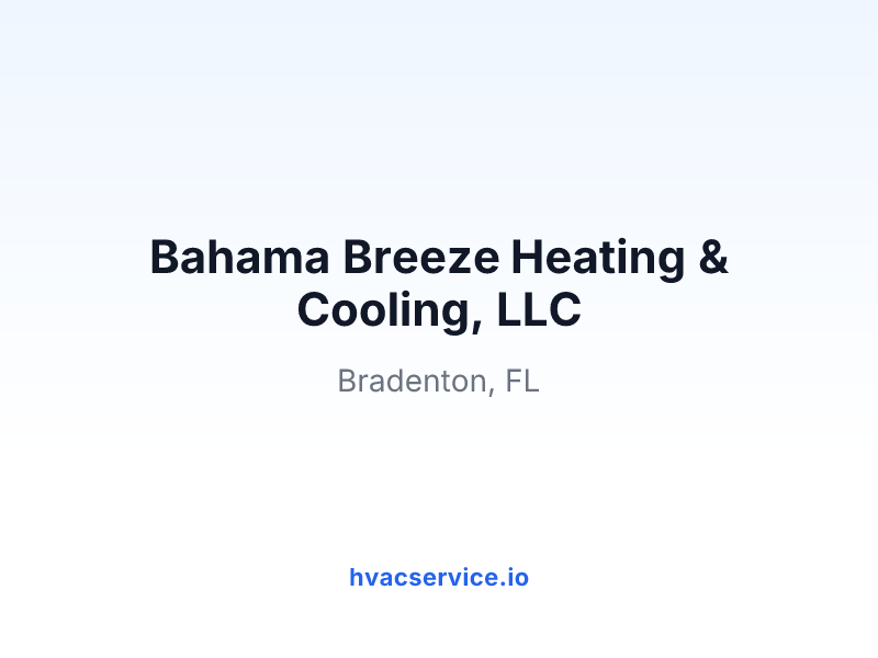 Bahama Breeze Heating & Cooling, LLC