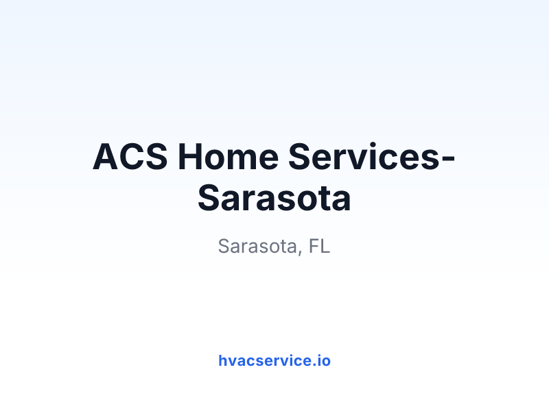 ACS Home Services- Sarasota AC Repair