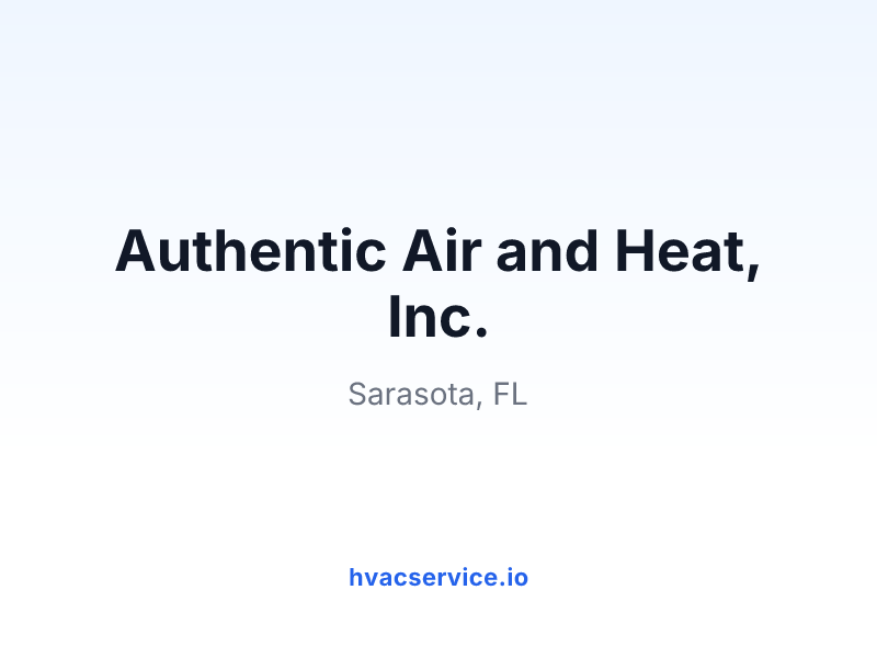 Authentic Air and Heat, Inc.