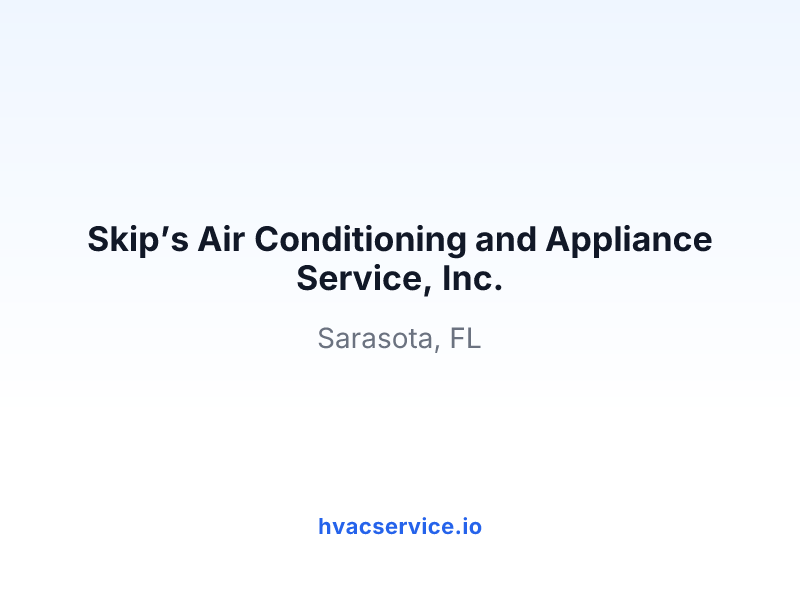 Skip’s Air Conditioning and Appliance Service, Inc.