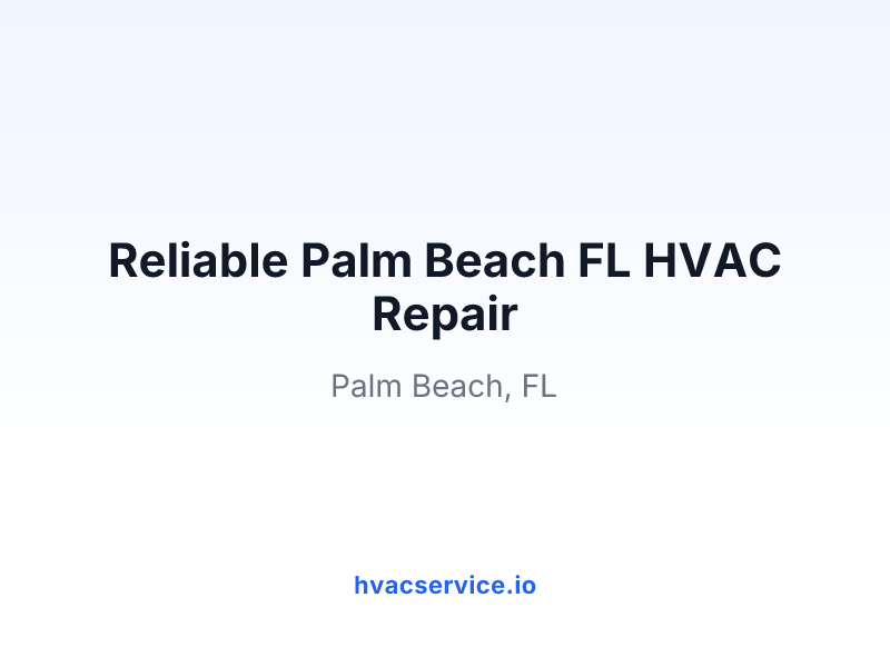 Reliable Palm Beach FL HVAC Repair