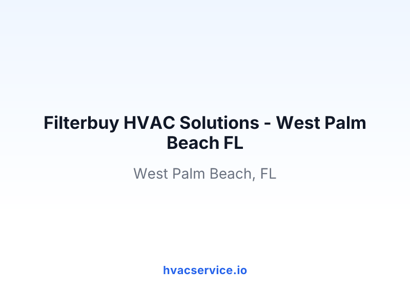 Filterbuy HVAC Solutions - West Palm Beach FL