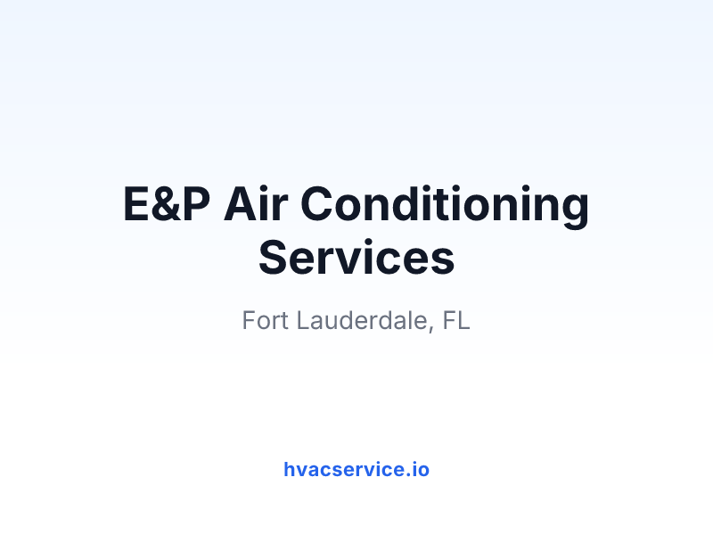 E&P Air Conditioning Services