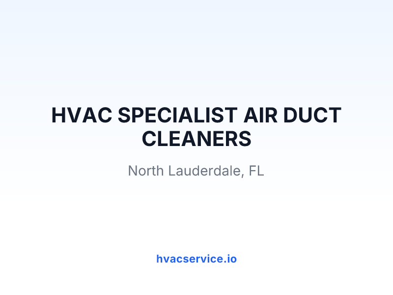 HVAC SPECIALIST AIR DUCT CLEANERS