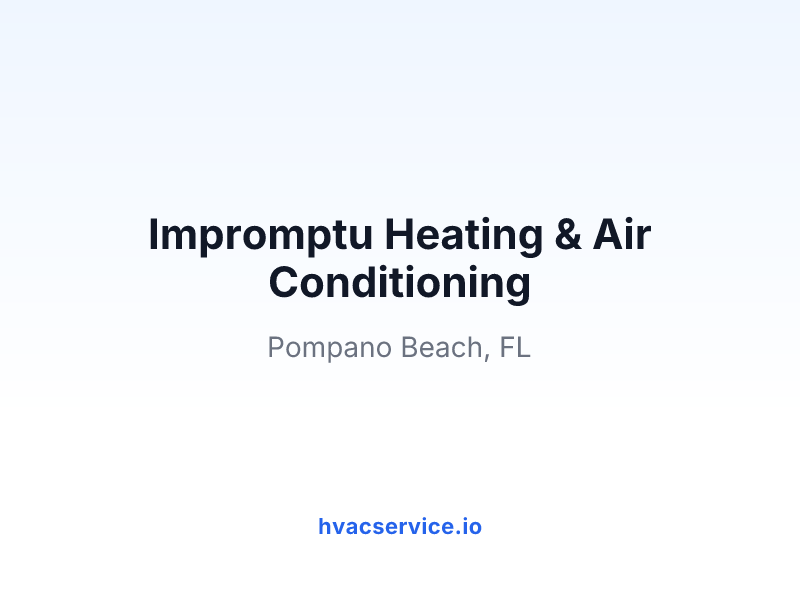 Impromptu Heating & Air Conditioning