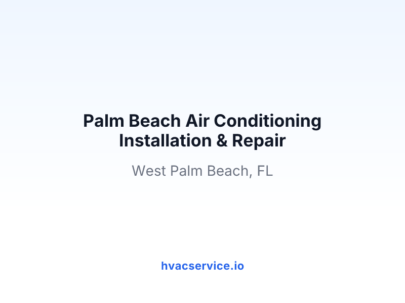 Palm Beach Air Conditioning Installation & Repair