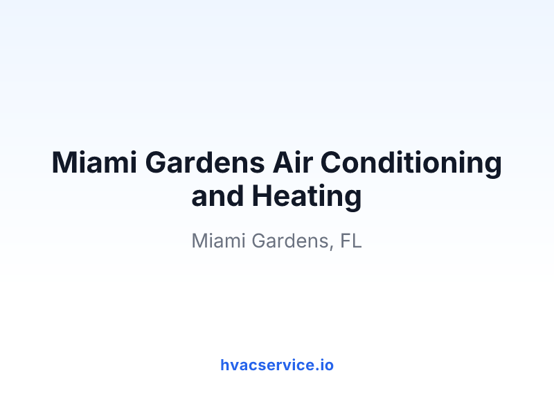 Miami Gardens Air Conditioning and Heating