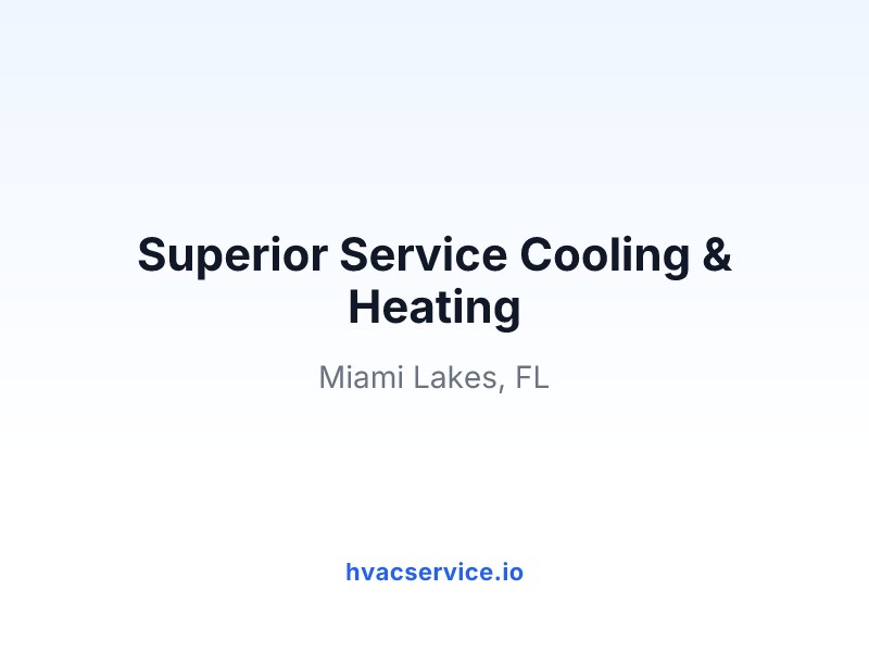 Superior Service Cooling & Heating