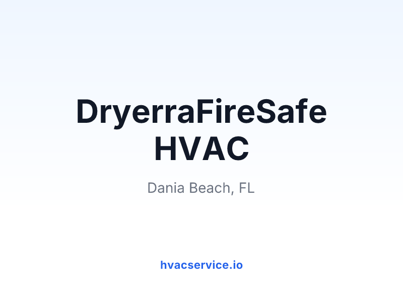DryerraFireSafe HVAC