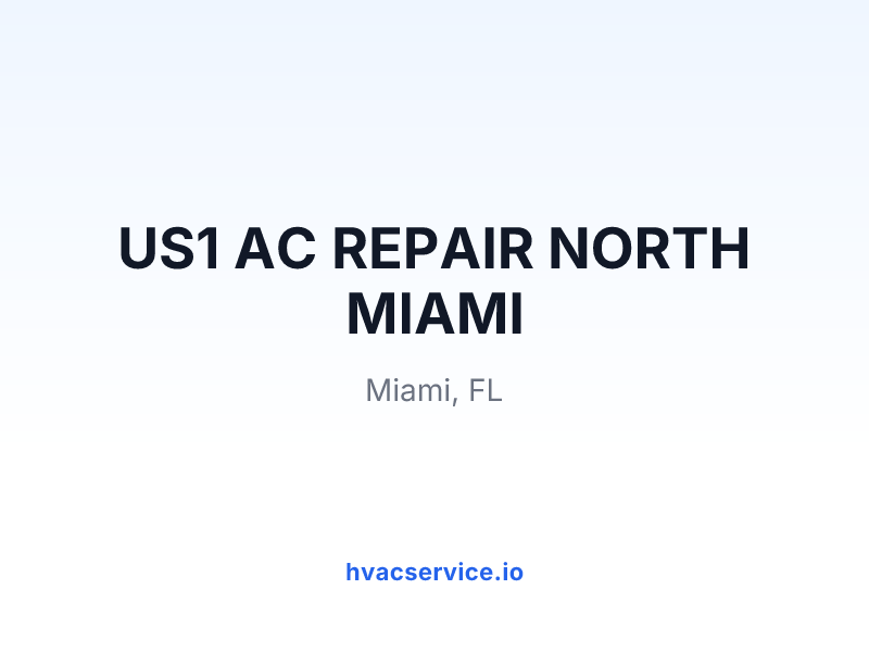 US1 AC REPAIR NORTH MIAMI