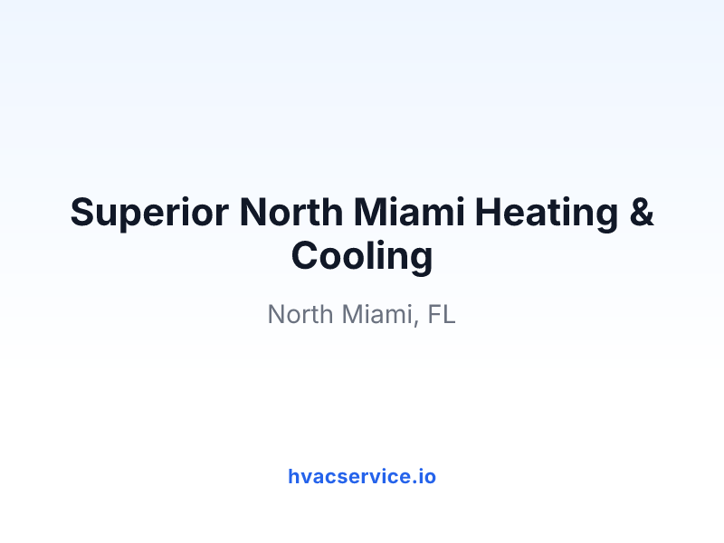 Superior North Miami Heating & Cooling