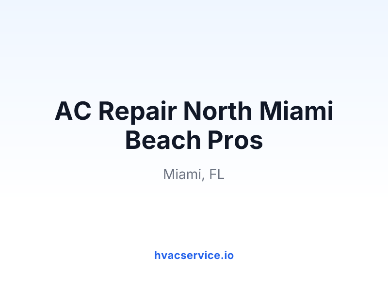 AC Repair North Miami Beach Pros