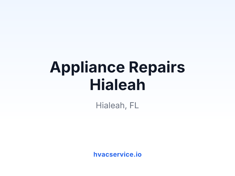 Appliance Repairs Hialeah