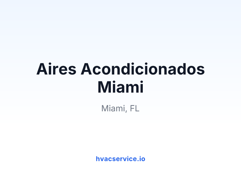 Aires Acondicionados Miami
