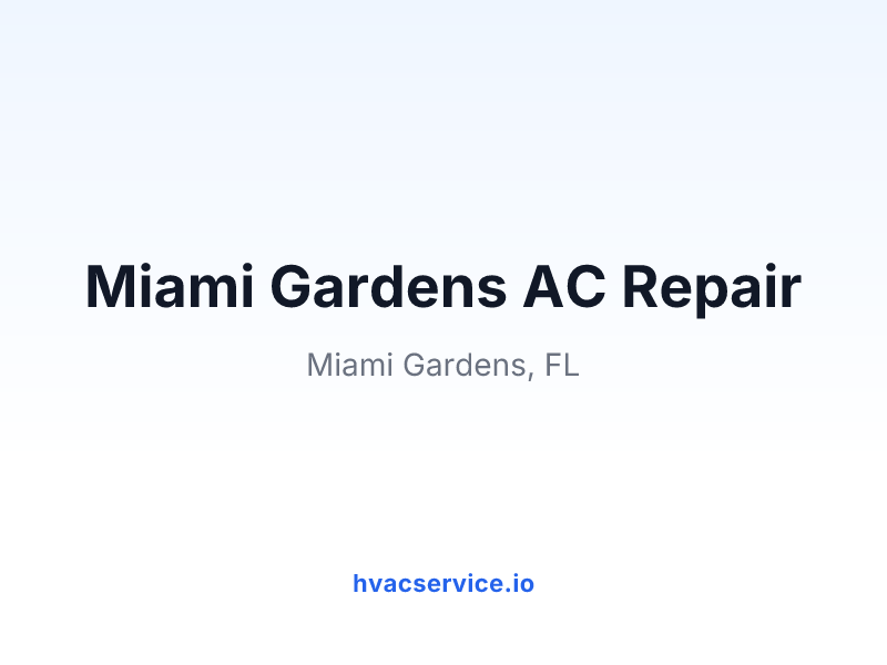 Miami Gardens AC Repair