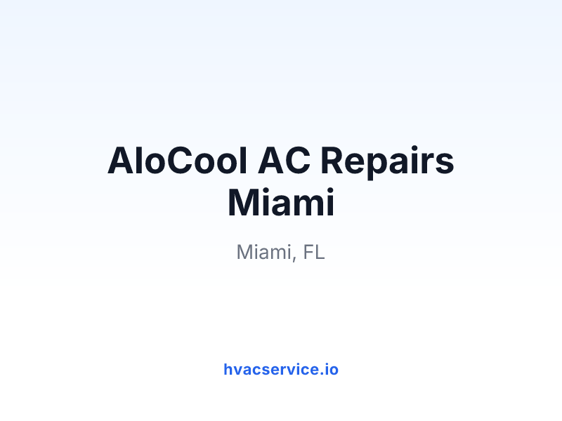 AloCool AC Repairs Miami