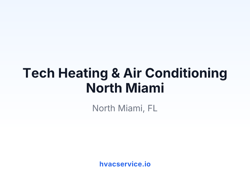 Tech Heating & Air Conditioning North Miami