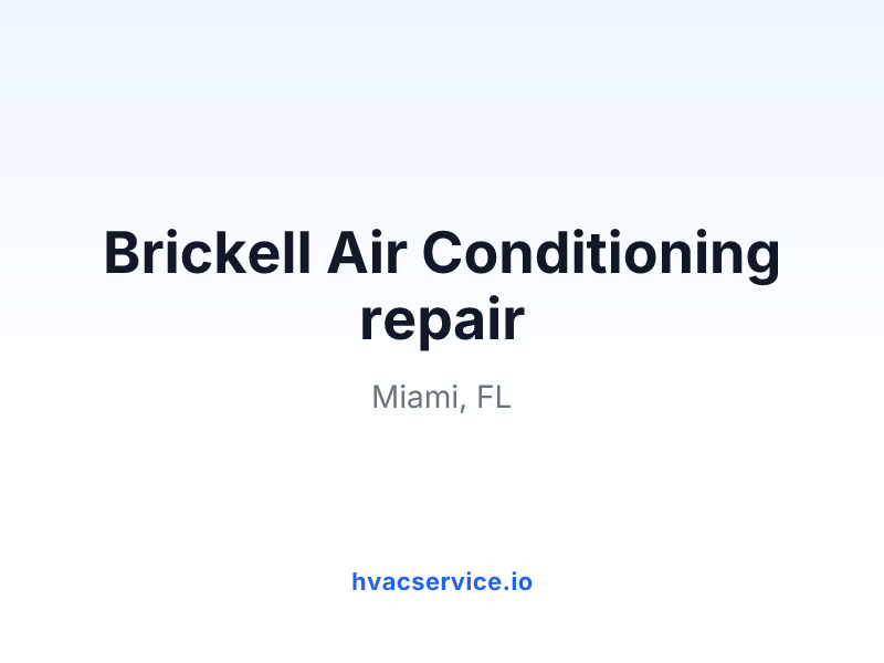Brickell Air Conditioning repair