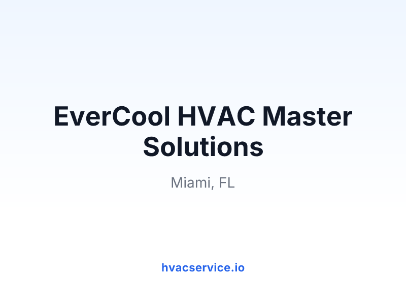 EverCool HVAC Master Solutions