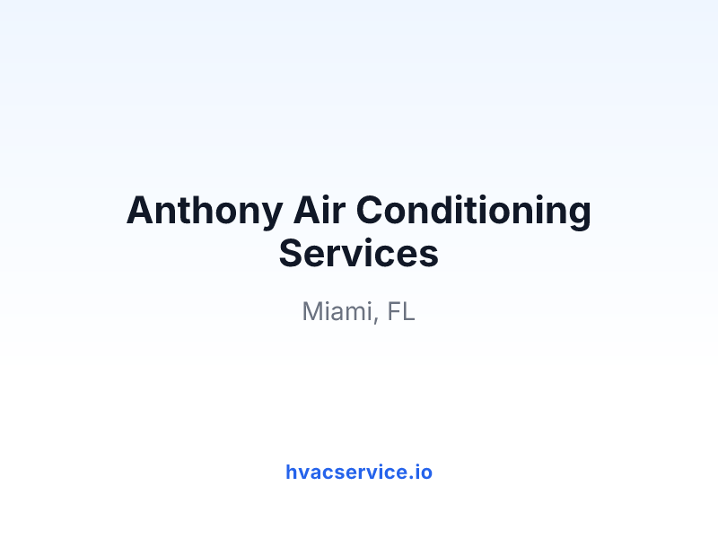 Anthony Air Conditioning Services