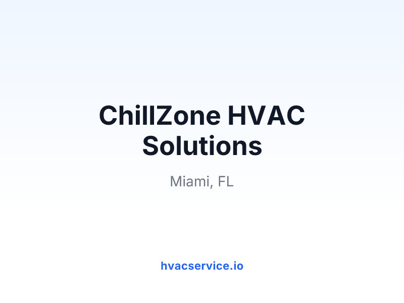 ChillZone HVAC Solutions