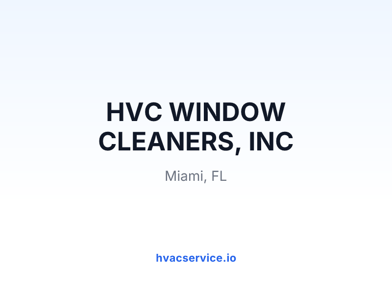 HVC WINDOW CLEANERS, INC