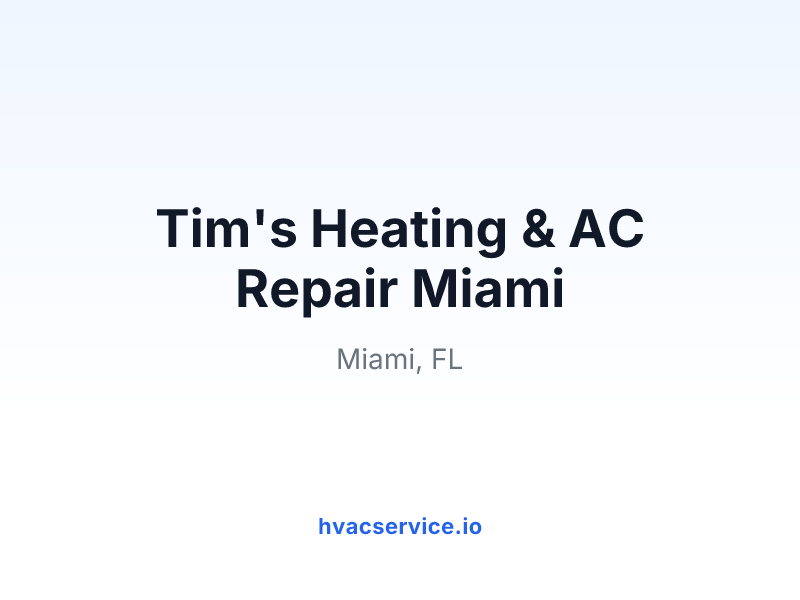 Tim's Heating & AC Repair Miami