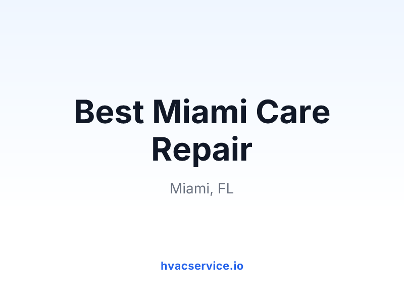 Best Miami Care Repair