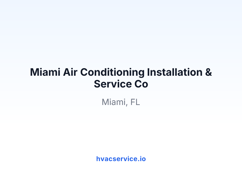 Miami Air Conditioning Installation & Service Co