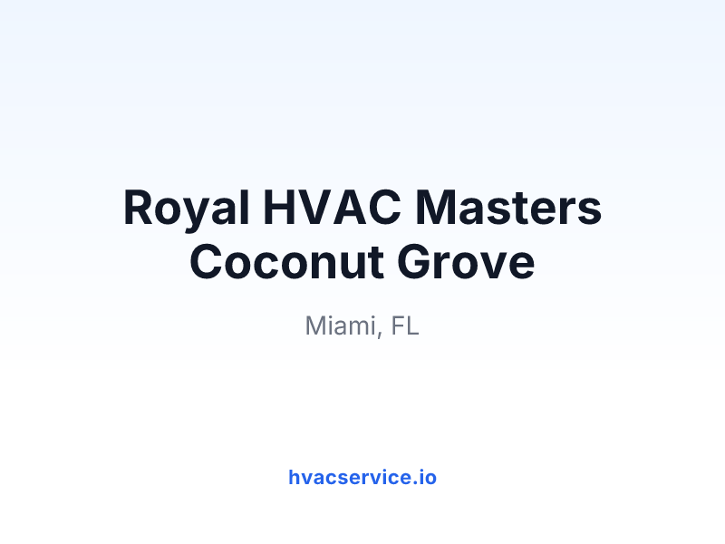 Royal HVAC Masters Coconut Grove