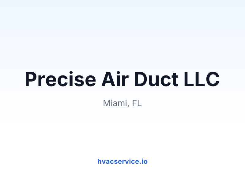 Precise Air Duct LLC