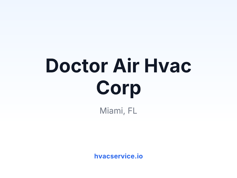 Doctor Air Hvac Corp
