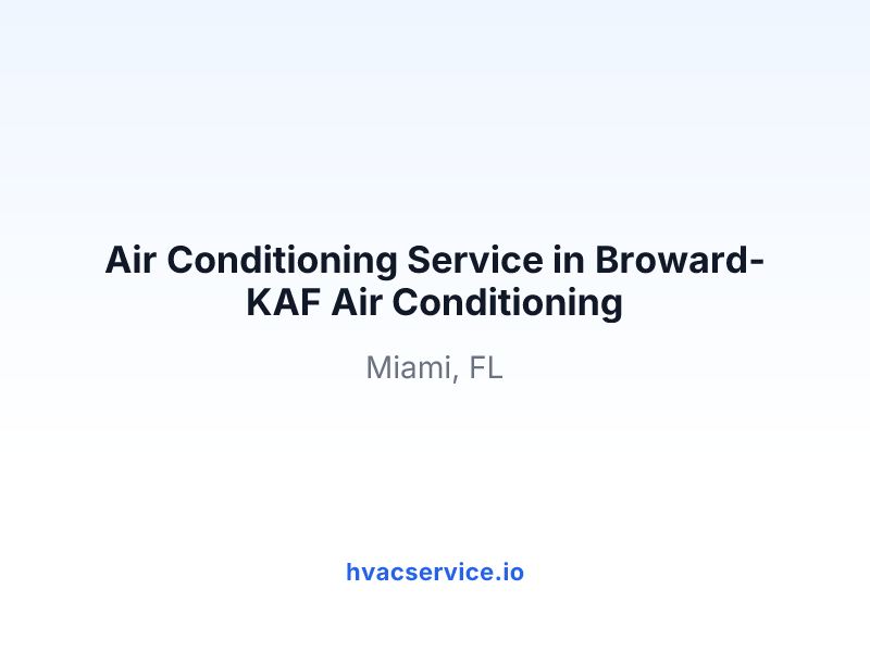 Air Conditioning Service in Broward-KAF Air Conditioning