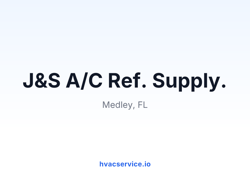 J&S A/C Ref. Supply.
