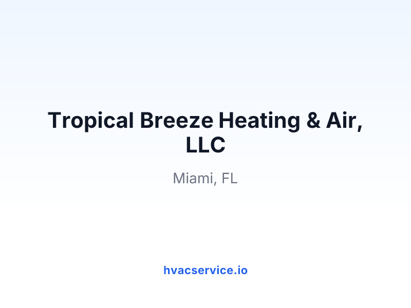 Tropical Breeze Heating & Air, LLC