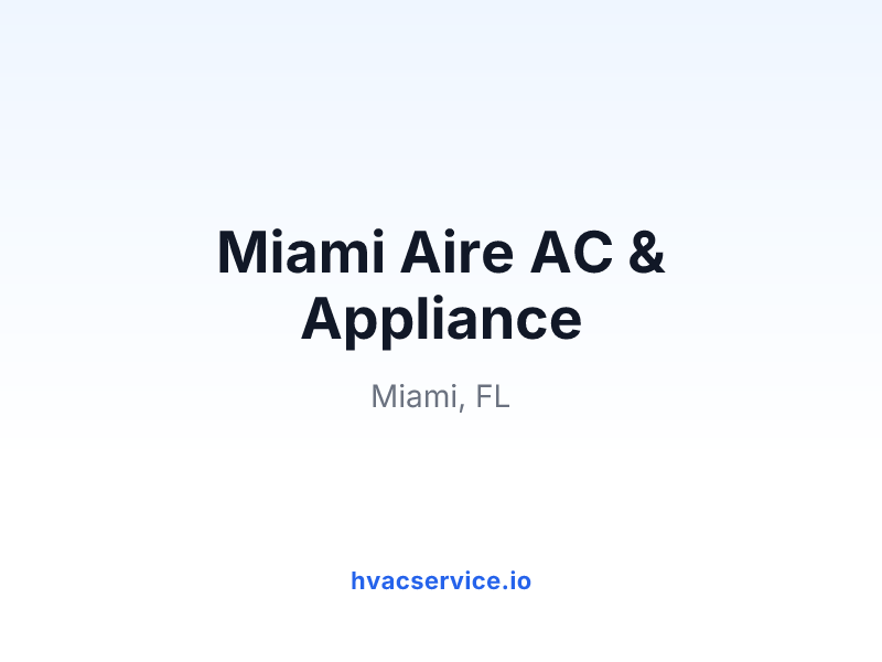Miami Aire AC & Appliance