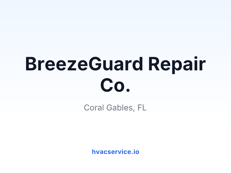 BreezeGuard Repair Co.