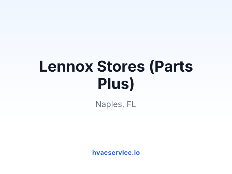 Lennox Stores (Parts Plus)