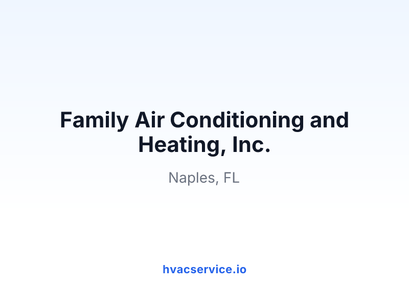 Family Air Conditioning and Heating, Inc.