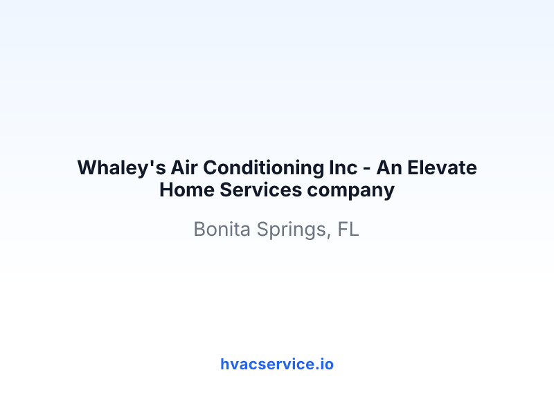 Whaley's Air Conditioning Inc - An Elevate Home Services company