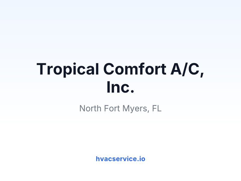 Tropical Comfort A/C, Inc.