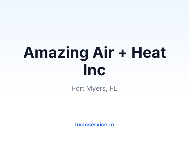 Amazing Air + Heat Inc