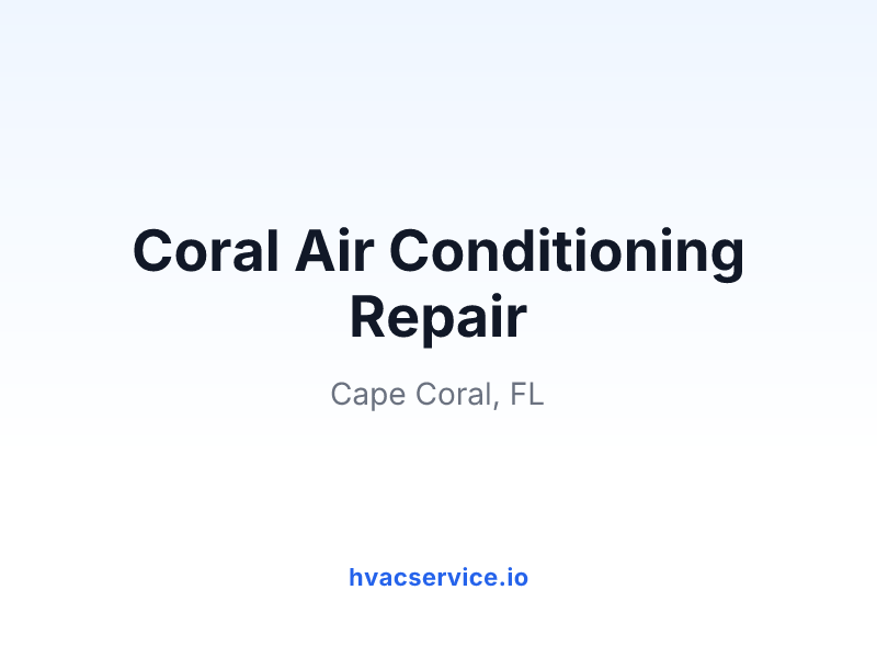 Coral Air Conditioning Repair