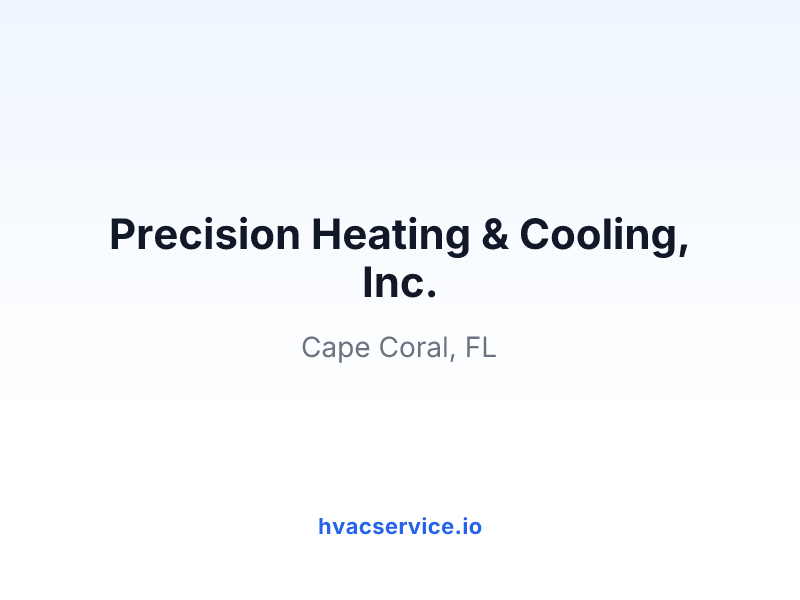 Precision Heating & Cooling, Inc.